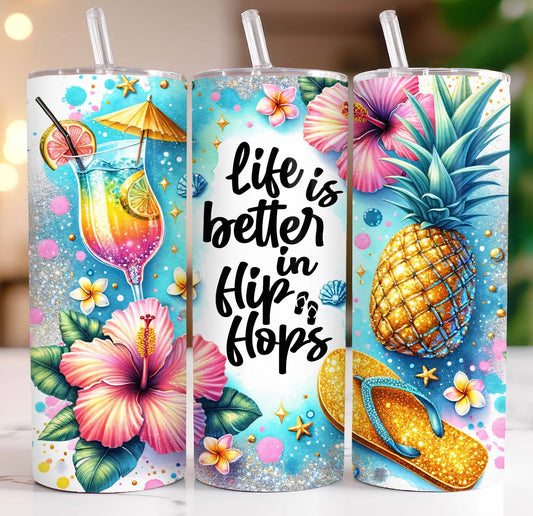 Life is better in flip flops tumbler